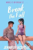 Break The Fall (A compulsive contemporary YA sports novel by author of Finding Her Edge)