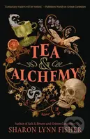 Tea & Alchemy - Sharon Lynn Fisher - kniha z kategorie Společenská beletrie