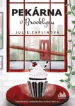 Kniha: Pekárna v Brooklynu od Caplinová Julie