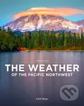 The Weather of the Pacific Northwest - Cliff Mass - kniha z kategorie Zdraví a životní styl