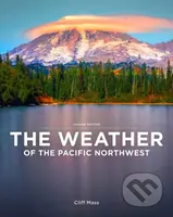 The Weather of the Pacific Northwest - Cliff Mass - kniha z kategorie Zdraví a životní styl