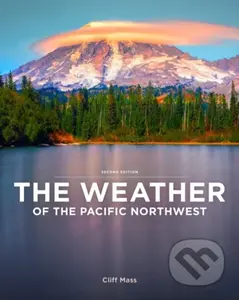 The Weather of the Pacific Northwest - Cliff Mass - kniha z kategorie Zdraví a životní styl