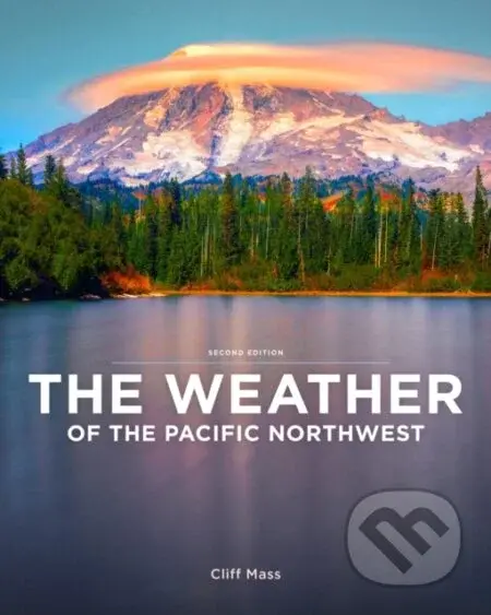 The Weather of the Pacific Northwest - Cliff Mass - kniha z kategorie Zdraví a životní styl