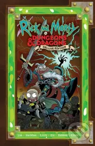 Rick and Morty vs. Dungeons & Dragons (Deluxe Edition) - Jim Zub, Patrick Rothfuss