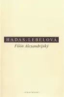 Filón Alexandrijský - Mireille Hadas-Lebelová