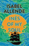 Ines of My Soul - Isabel Allende