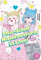 Plus-Sized Misadventures in Love!, Volume 2 - Mamakari