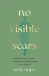 No Visible Scars - Sally Hope
