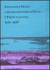 Exulanti z Prahy a severozápadních Čech v Pirně v letech 1621-1639