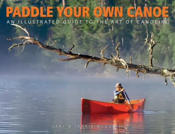 Paddle Your Own Canoe - Gary McGuffin, Joanie McGuffin
