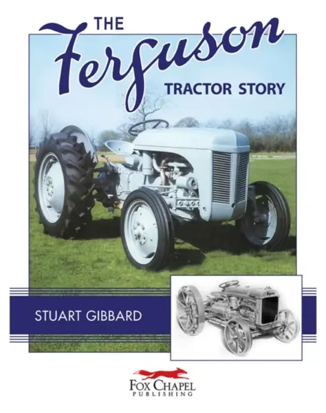 The Ferguson Tractor Story - Stuart Gibbard