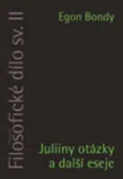 Filosofické dílo sv. II. - Egon Bondy