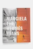 Kniha home & lifestyle Margiela. The Hermes Years by Katt Debo, English