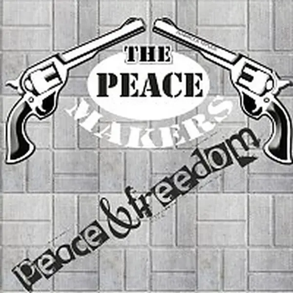 the Peacemakers – peace & freedom