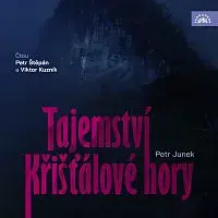 Petr Štěpán, Viktor Kuzník – Junek: Tajemství Křišťálové hory