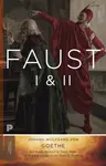 Faust I & II - Johann Wolfgang Goethe