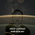 Andy Cermak – Dark Blue Sky