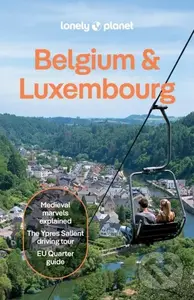 Lonely Planet Belgium & Luxembourg - Lonely Planet