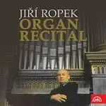 Jiří Ropek – Varhanní recitál