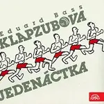 Eduard Bass, různí interpreti – Bass: Klapzubova jedenáctka