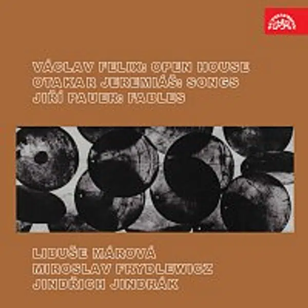 Libuše Márová, Miroslav Frydlewicz, Jindřich Jindrák – Felix: Otevřený dům, Jeremiáš: Písně, Pauer: Bajky
