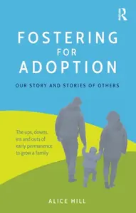 Fostering for Adoption - Alice Hill