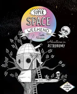 Super Space Weekend - Gaelle Almeras