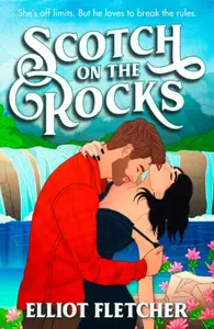 Scotch on the Rocks - Elliot Fletcher