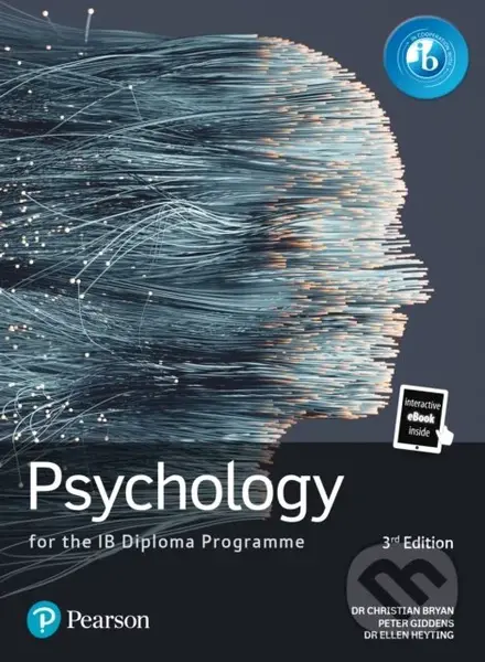 Pearson Psychology for the IB Diploma Programme 3rd edition - Christian Bryan, Peter Giddens, Ellen Heyting