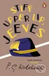 Stiff Upper Lip, Jeeves ((Jeeves & Wooster)) - P.G. Wodehouse