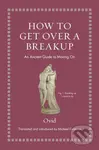 How to Get Over a Breakup (An Ancient Guide to Moving On)