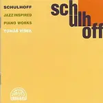 Tomáš Víšek – Schulhoff: Klavír inspirovaný jazzem