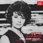 Yvetta Simonová – Jedna denně nestačí... a další nahrávky z let 1963-1966