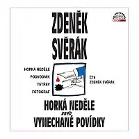 Zdeněk Svěrák – Svěrák: Horká neděle aneb Vynechané povídky