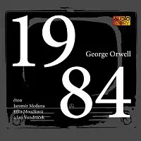 Jaromír Meduna, Jitka Moučková, Jan Vondráček – Orwell: 1984
