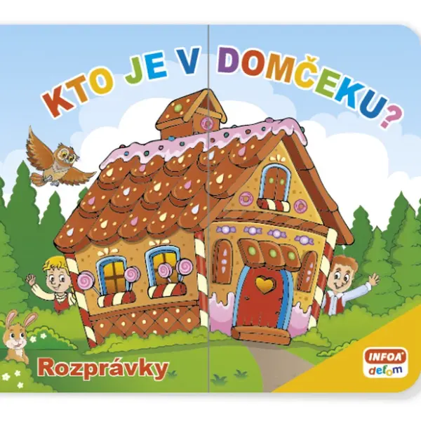 Kto je v domčeku? Rozprávky