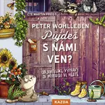Půjdeš s námi ven?