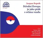 Střední Evropa je jako pták s očima vzadu