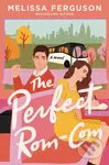 The Perfect Rom-Com (A Romance Novel for Book Lovers) - kniha z kategorie Romantika
