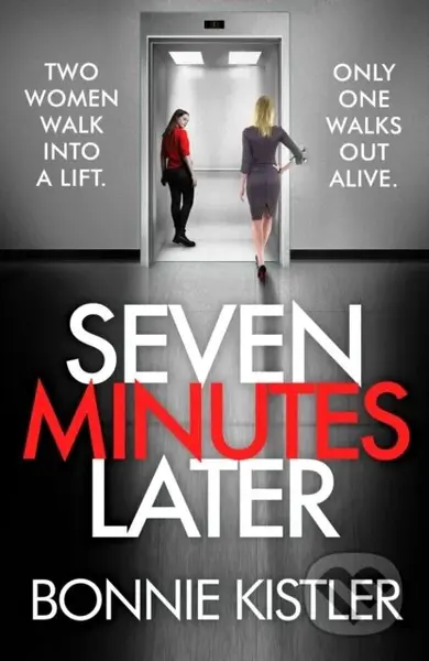 Seven Minutes Later (An absolutely gripping thriller with a twist) - kniha z kategorie Detektivky, thrillery a horory