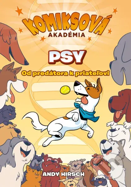 Komiksová akadémia: Psy (Od predátora k priateľovi) - kniha z kategorie Komiksy