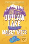 Outlaw Lake - Maisey Yates - kniha z kategorie Romantická