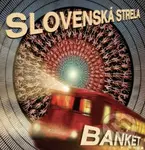 Banket:  Slovenská strela (Digipak) - Banket