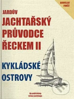 Jardův jachtařský průvodce Řeckem II. (Kykládské ostrovy) - kniha z kategorie Průvodci Evropou