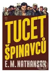 Tucet špinavců - E. M. Nathanson