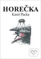 Horečka - Karel Pecka - kniha z kategorie Beletrie
