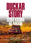 Duckar Story (Česká kachna na Dakaru) - Bára Holická, Lucia Engová, Martin Straka - kniha z kategorie Naučné knihy