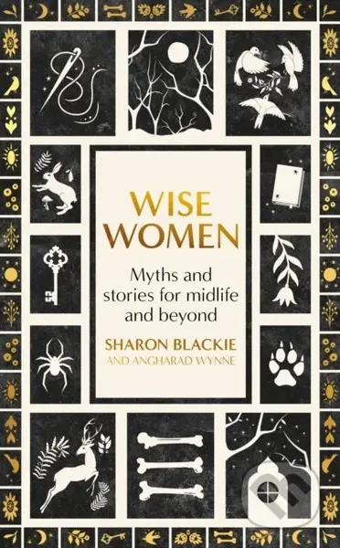 Wise Women (Myths and stories for midlife and beyond) - kniha z kategorie Mýty, pověsti a legendy