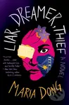 Liar, Dreamer, Thief - Maria Dong - kniha z kategorie Společenská beletrie
