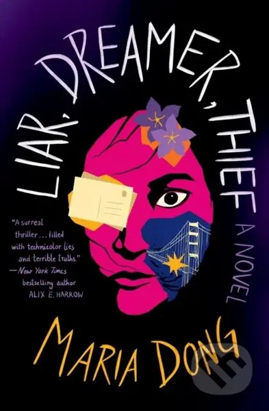 Liar, Dreamer, Thief - Maria Dong - kniha z kategorie Společenská beletrie